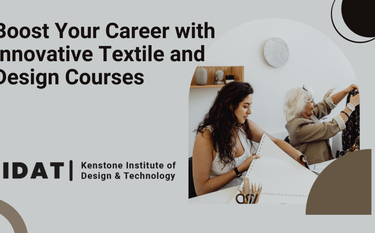 Boost Your Career with Innovative Textile and Design Courses